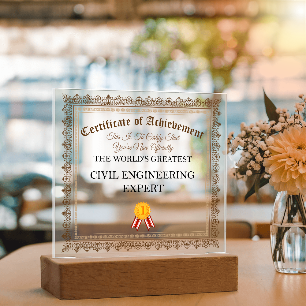 World's Greatest Civil Engineering Expert - Square Acrylic Plaque With LED Lights
