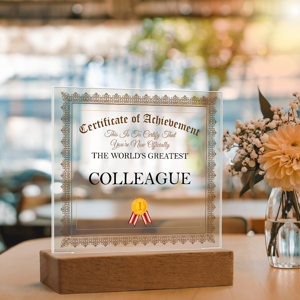 World's Greatest Colleague - Square Acrylic Plaque With LED Lights