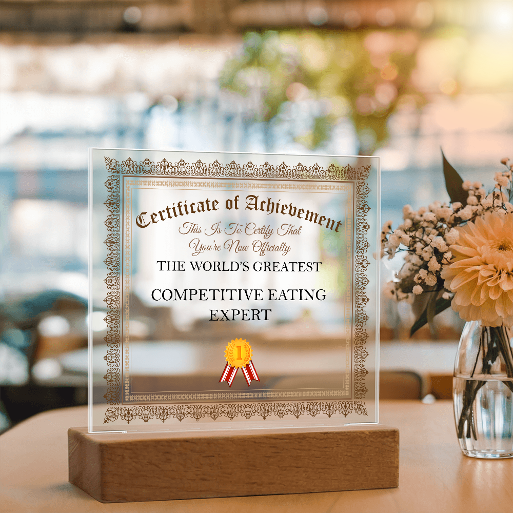 World's Greatest Competitive Eating Expert - Square Acrylic Plaque With LED Lights
