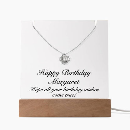 Happy Birthday Margaret - Love Knot Necklace Keepsake Acrylic Bundle With LED Lights