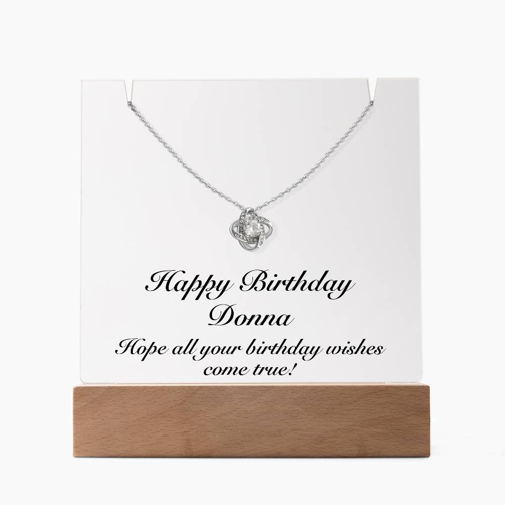 Happy Birthday Donna - Love Knot Necklace Keepsake Acrylic Bundle With LED Lights