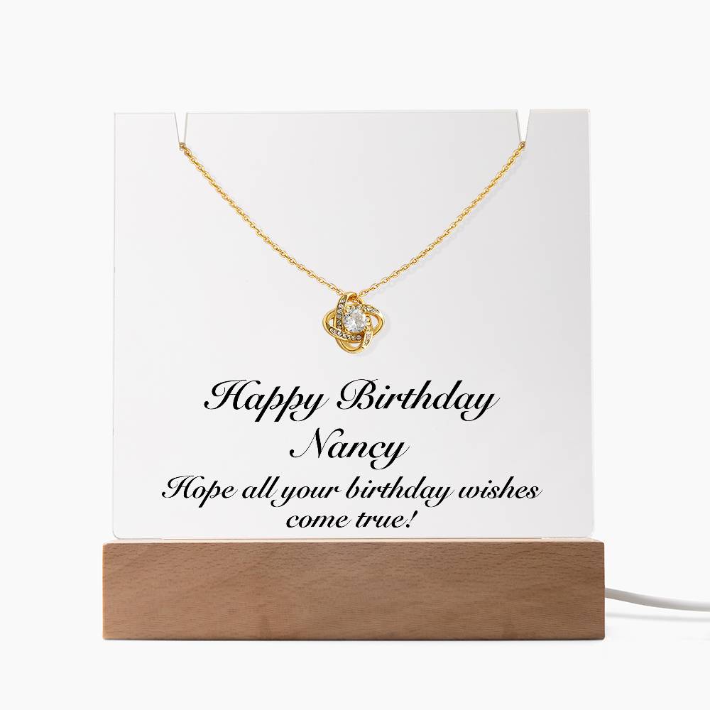 Happy Birthday Nancy - Love Knot Necklace Keepsake Acrylic Bundle With LED Lights