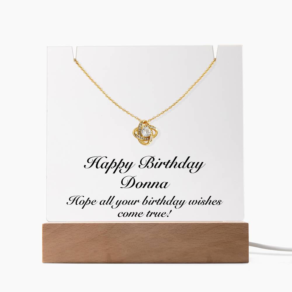 Happy Birthday Donna - Love Knot Necklace Keepsake Acrylic Bundle With LED Lights