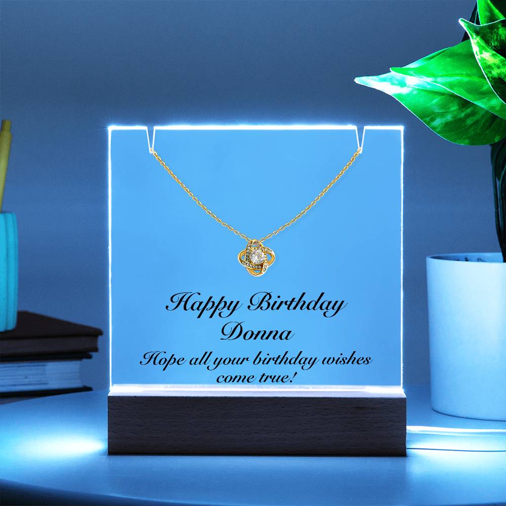 Happy Birthday Donna - Love Knot Necklace Keepsake Acrylic Bundle With LED Lights