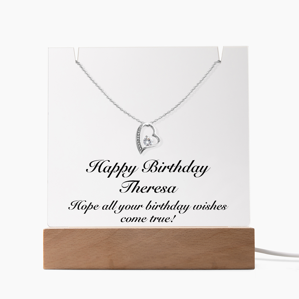 Happy Birthday Theresa - Forever Love Necklace Keepsake Acrylic Bundle With LED Lights