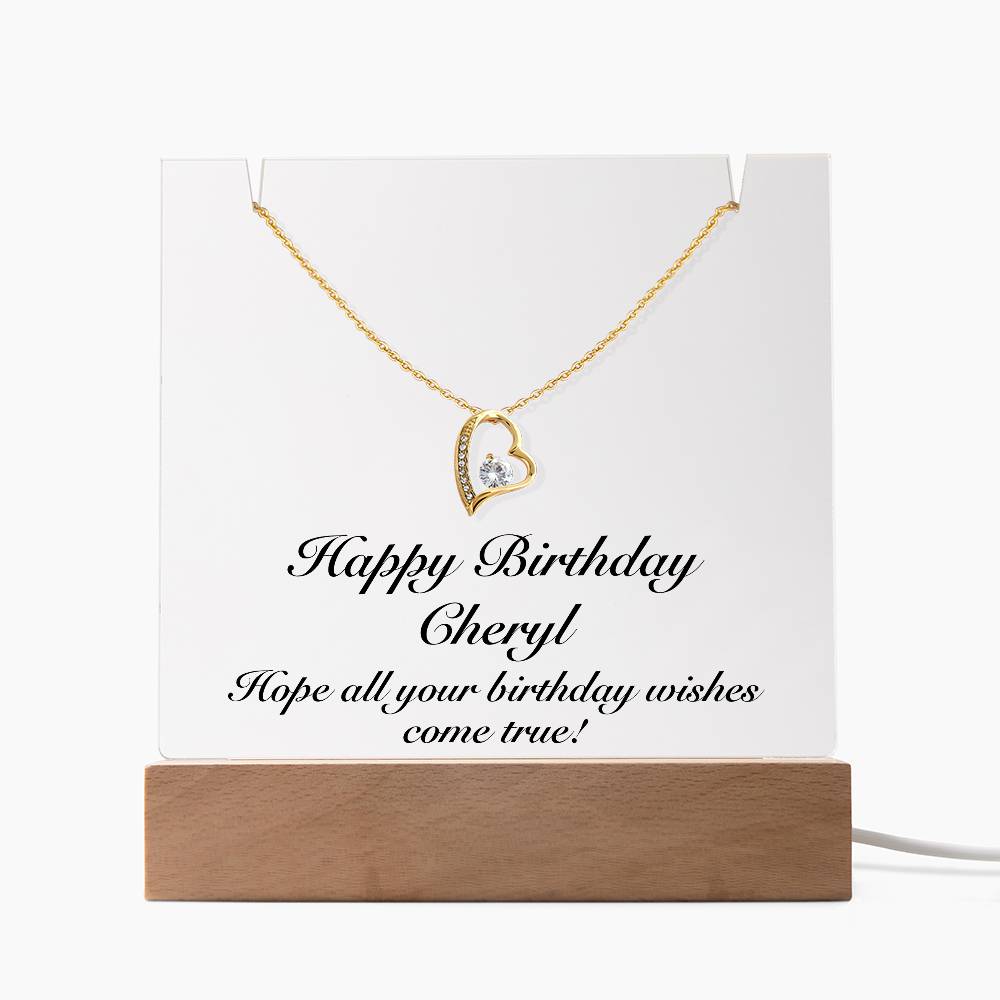 Happy Birthday Cheryl - Forever Love Necklace Keepsake Acrylic Bundle With LED Lights