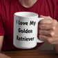 Love My Golden Retriever - 15oz White Ceramic Mug