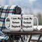 Love My German Shepherd - 15oz White Ceramic Mug