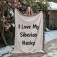 Love My Siberian Husky v4 - 60" x 80" Heirloom Woven Blanket