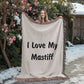 Love My Mastiff v4 - 60" x 80" Heirloom Woven Blanket