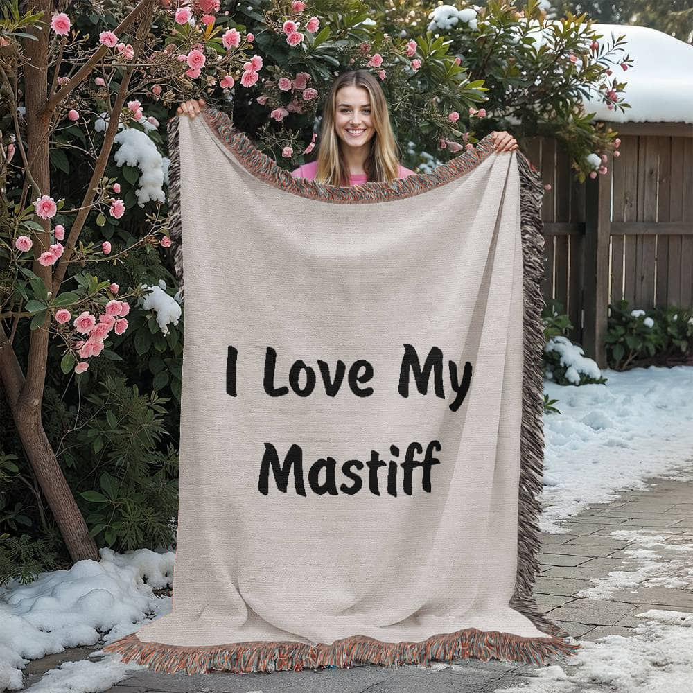 Love My Mastiff v4 - 60" x 80" Heirloom Woven Blanket