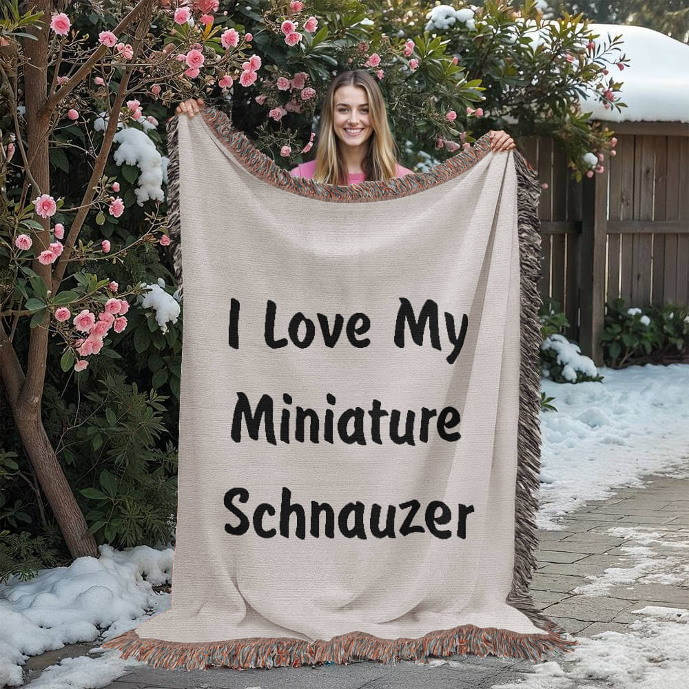 Love My Miniature Schnauzer v4 - 60" x 80" Heirloom Woven Blanket