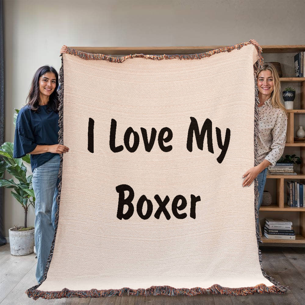 Love My Boxer v4 - 60" x 80" Heirloom Woven Blanket