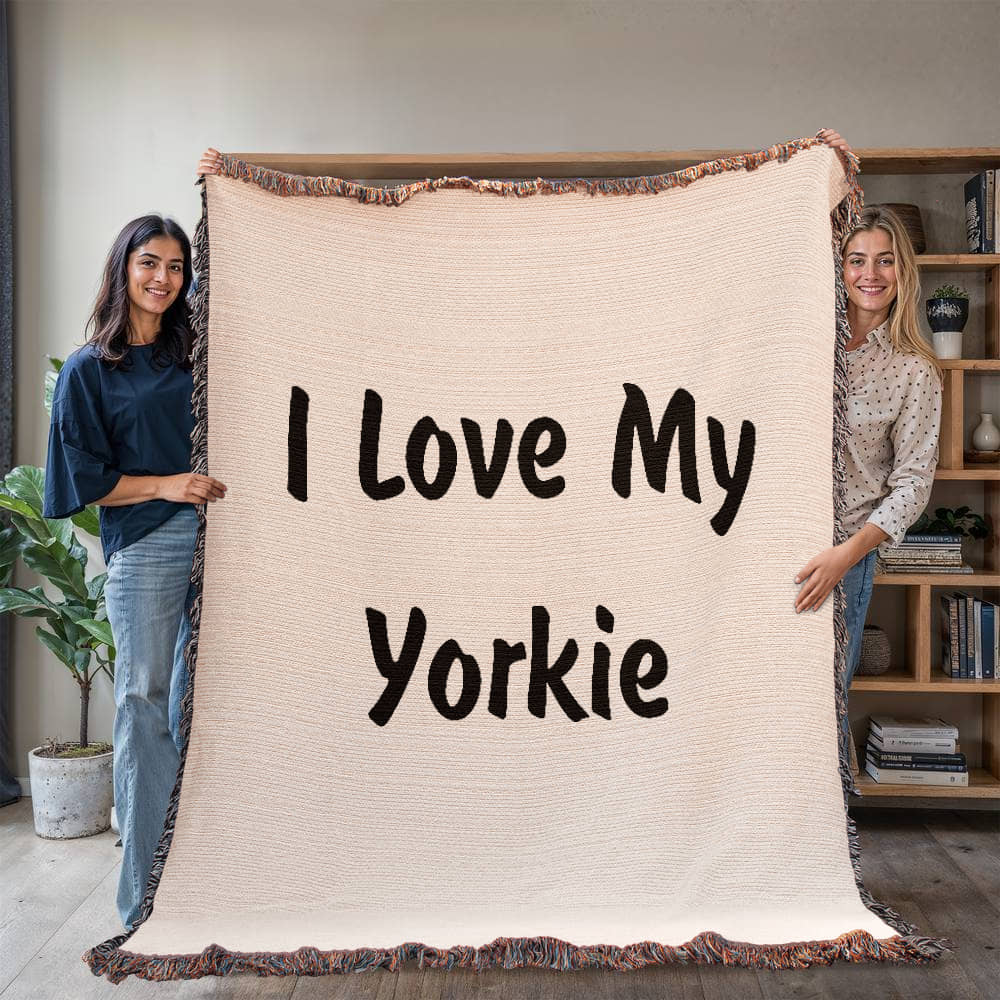 Love My Yorkie v4 - 60" x 80" Heirloom Woven Blanket