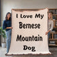 Love My Bernese Mountain Dog v4 - 60" x 80" Heirloom Woven Blanket