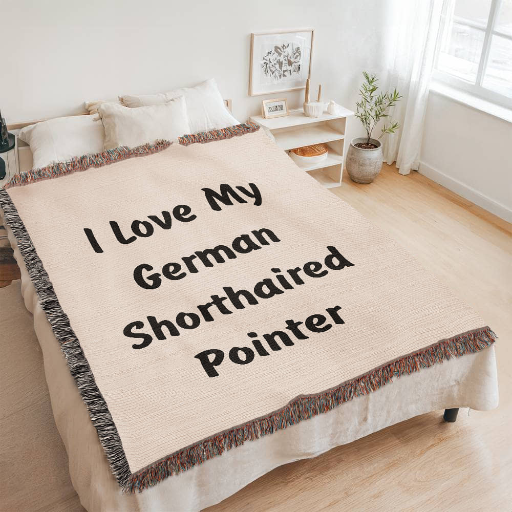 Love My German Shorthaired Pointer v4 - 60" x 80" Heirloom Woven Blanket
