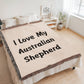 Love My Australian Shepherd v4 - 60" x 80" Heirloom Woven Blanket