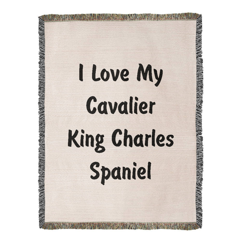 Love My Cavalier King Charles Spaniel v4 - 60" x 80" Heirloom Woven Blanket