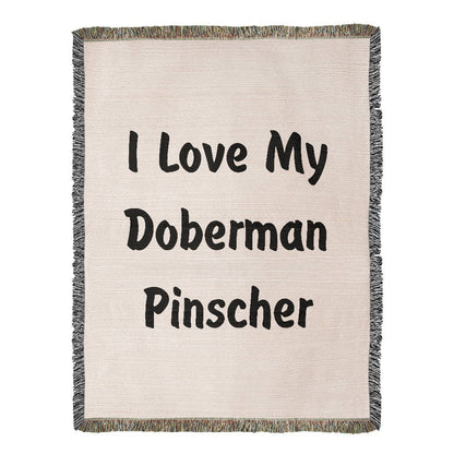 Love My Doberman Pinscher v4 - 60" x 80" Heirloom Woven Blanket