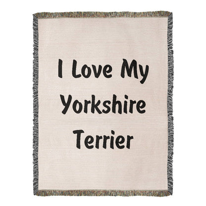Love My Yorkshire Terrier v4 - 60" x 80" Heirloom Woven Blanket