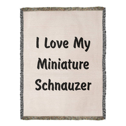 Love My Miniature Schnauzer v4 - 60" x 80" Heirloom Woven Blanket
