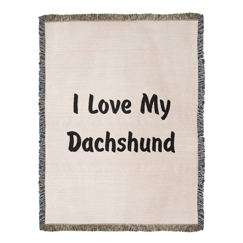 Love My Dachshund v4 - 60" x 80" Heirloom Woven Blanket
