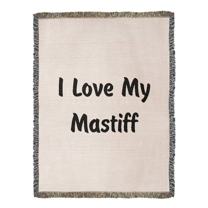 Love My Mastiff v4 - 60" x 80" Heirloom Woven Blanket