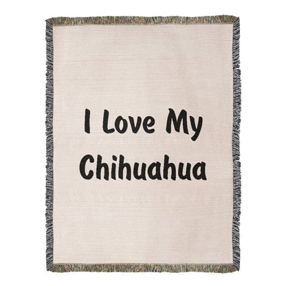 Love My Chihuahua v4 - 60" x 80" Heirloom Woven Blanket