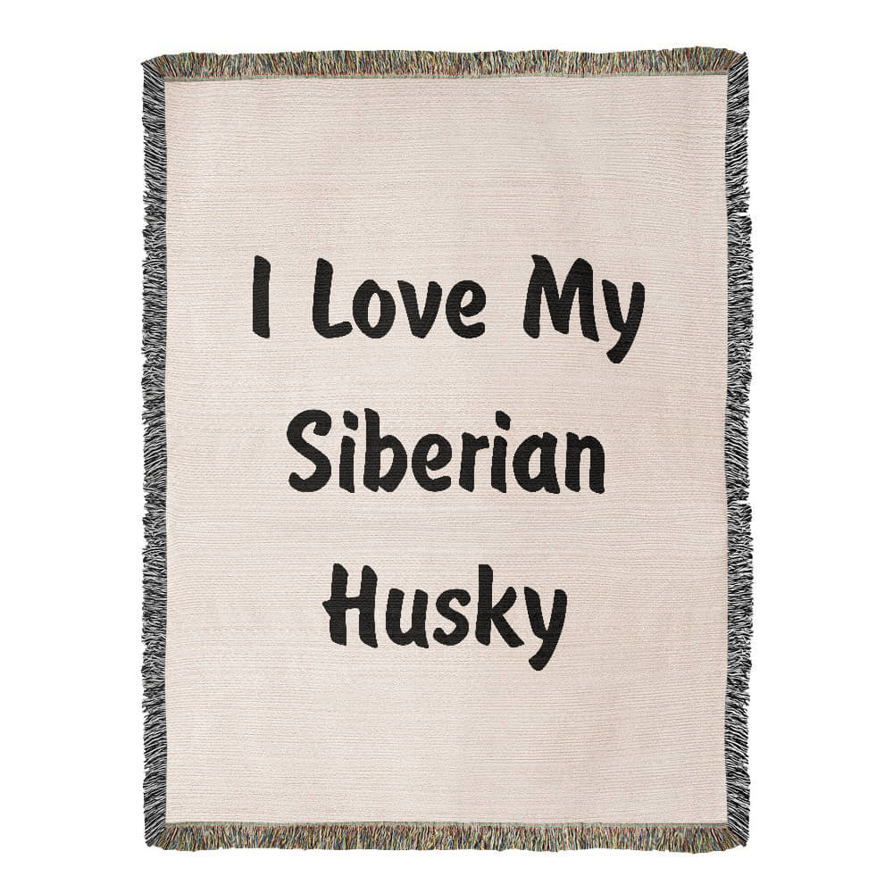 Love My Siberian Husky v4 - 60" x 80" Heirloom Woven Blanket