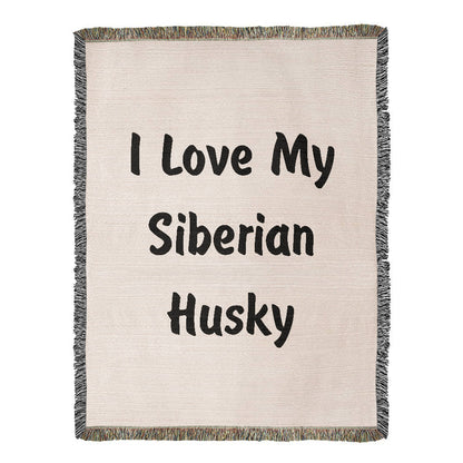Love My Siberian Husky v4 - 60" x 80" Heirloom Woven Blanket