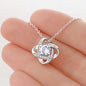 Happy Birthday Rosalee - Love Knot Necklace