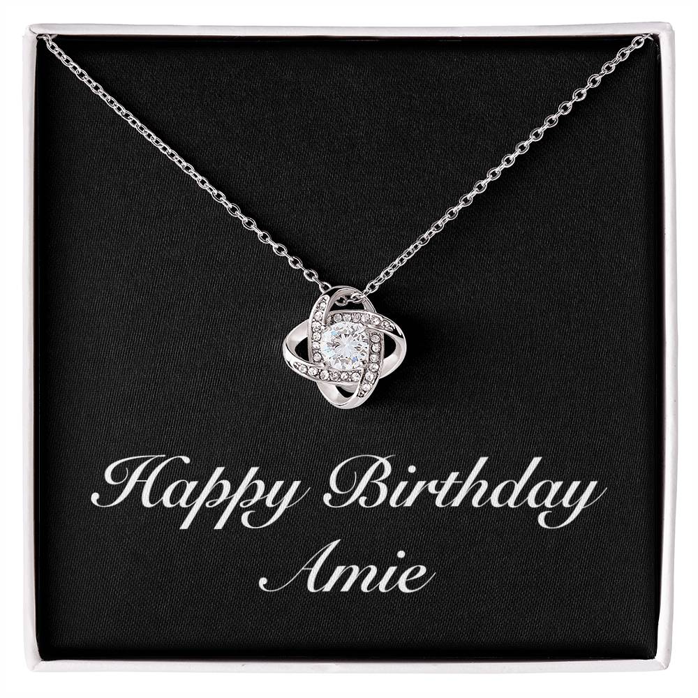 Happy Birthday Amie v2 - Love Knot Necklace