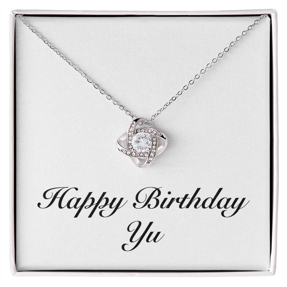 Happy Birthday Yu - Love Knot Necklace