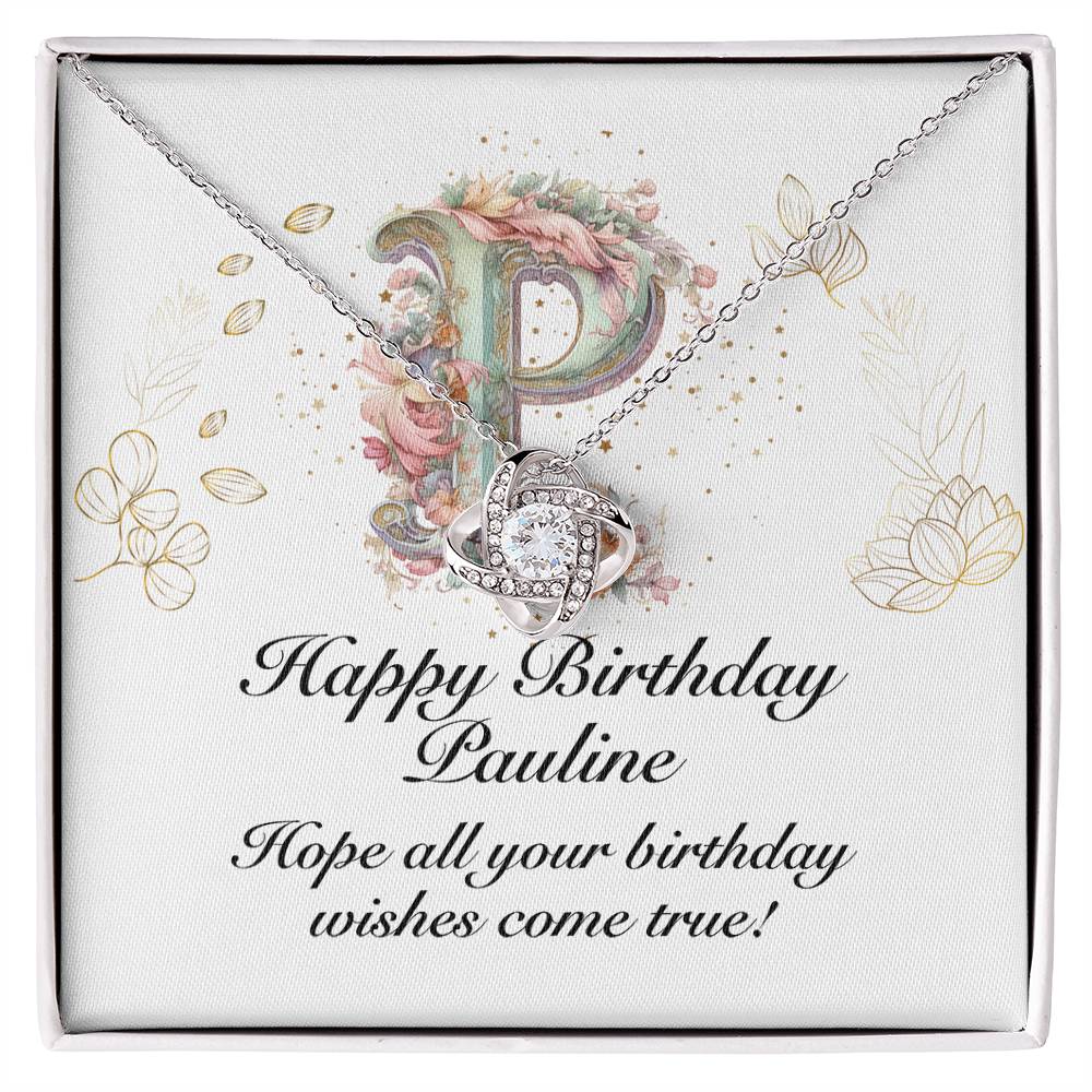 Happy Birthday Pauline v01 - Love Knot Necklace