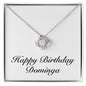 Happy Birthday Dominga - Love Knot Necklace