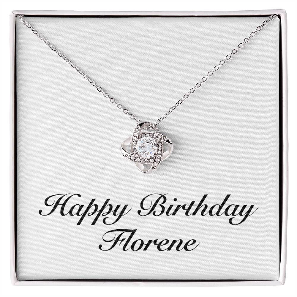 Happy Birthday Florene - Love Knot Necklace