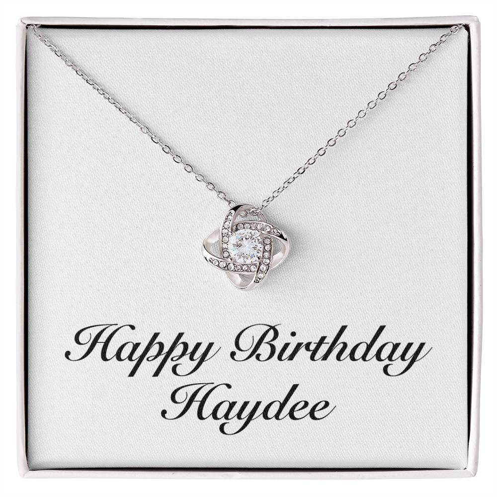 Happy Birthday Haydee - Love Knot Necklace