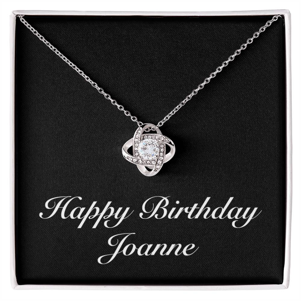 Happy Birthday Joanne v2 - Love Knot Necklace