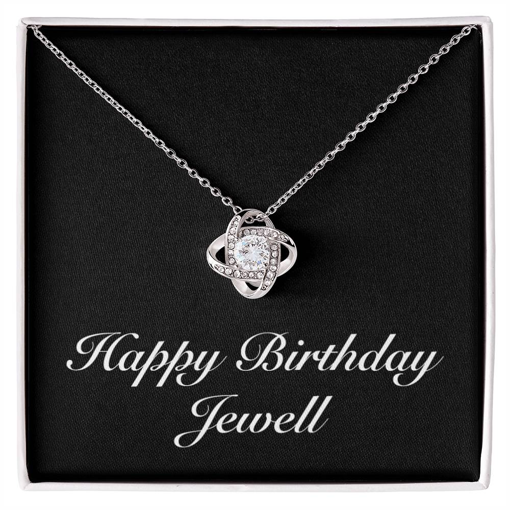 Happy Birthday Jewell v2 - Love Knot Necklace