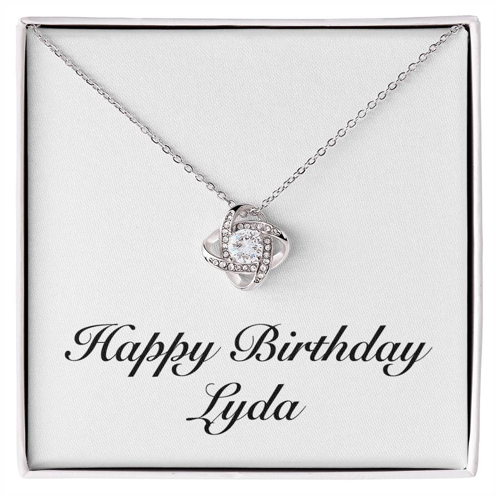 Happy Birthday Lyda - Love Knot Necklace