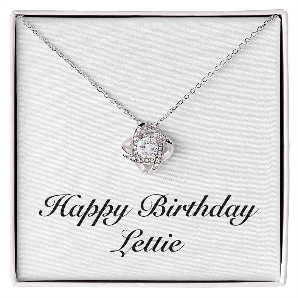 Happy Birthday Lettie - Love Knot Necklace