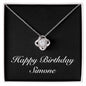 Happy Birthday Simone v2 - Love Knot Necklace