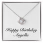 Happy Birthday Angella - Love Knot Necklace