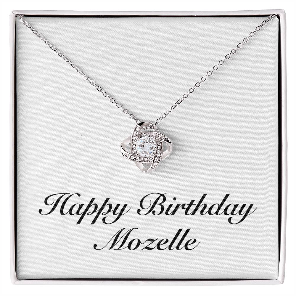 Happy Birthday Mozelle - Love Knot Necklace