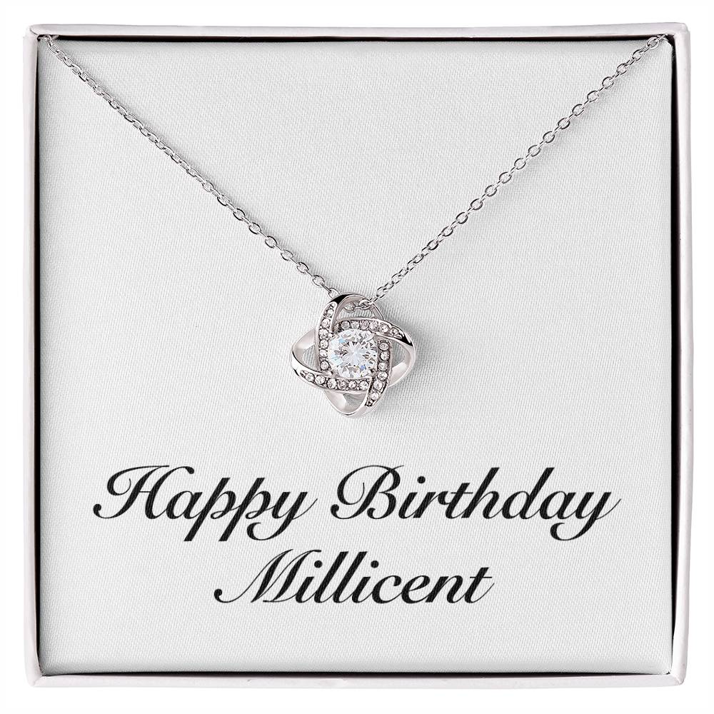 Happy Birthday Millicent - Love Knot Necklace