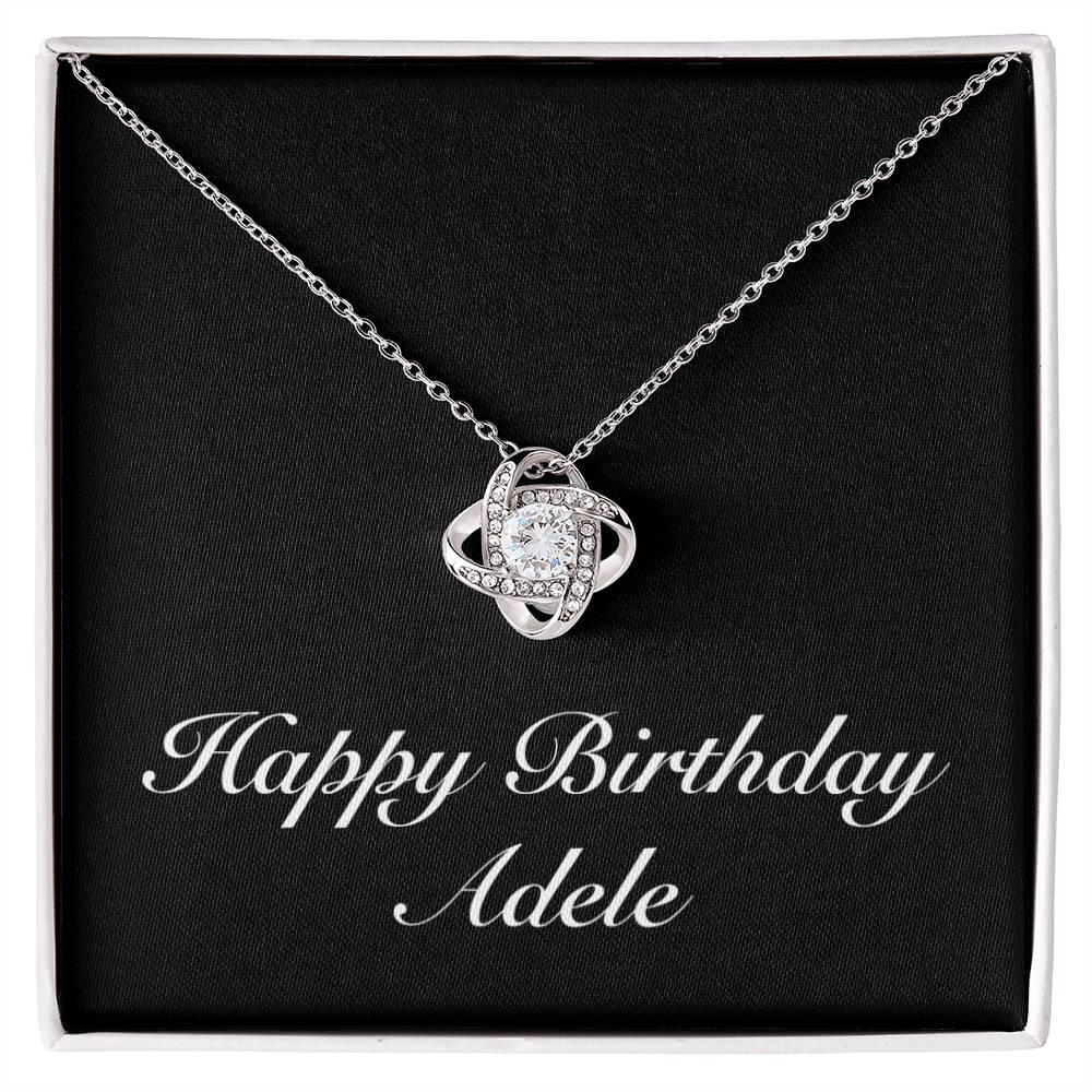Happy Birthday Adele v2 - Love Knot Necklace