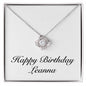 Happy Birthday Leanna - Love Knot Necklace