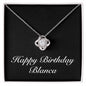 Happy Birthday Blanca v2 - Love Knot Necklace