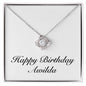 Happy Birthday Awilda - Love Knot Necklace