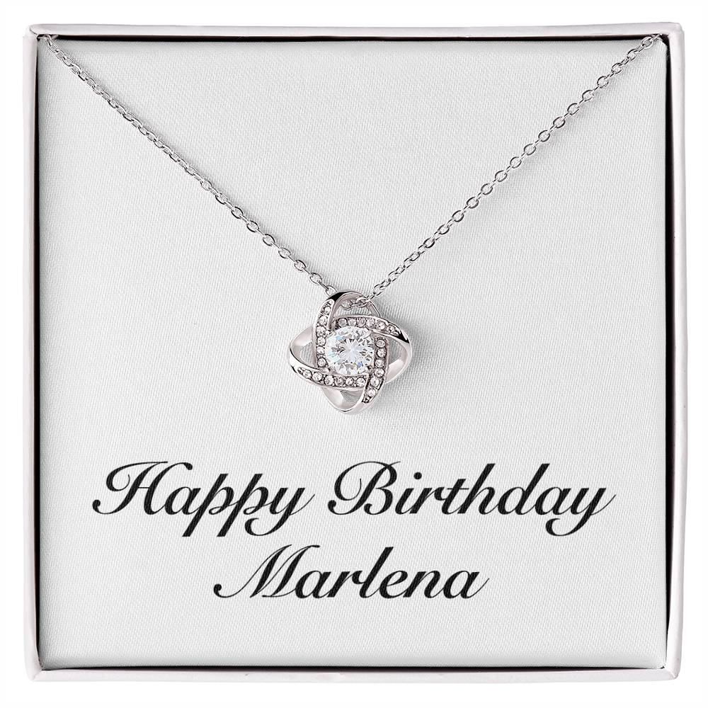 Happy Birthday Marlena - Love Knot Necklace